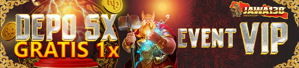 EVENT VIP DEPO 5X GRATIS 1X	